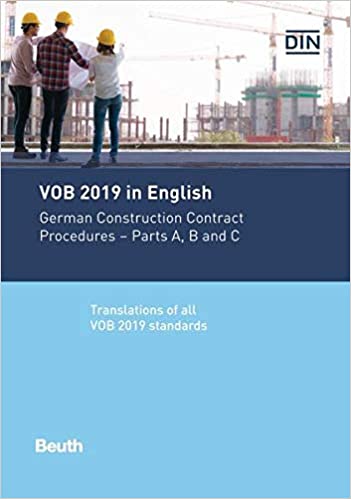 VOB 2019 in English: German Construction Contract Procedures: Parts A, B and C Translations of all VOB 2019 standards (2nd Edition) - Orginal Pdf